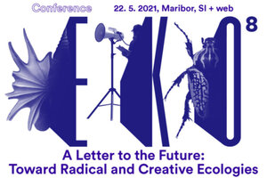 A Letter to the Future: Toward Radical and Creative Ecologies