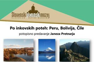 25. januar ob 18. uri: Po inkovskih poteh: Peru, Bolivija, Čile; SPM